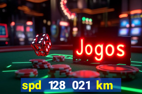 spd 128 021 km 000 metros 200 mapa